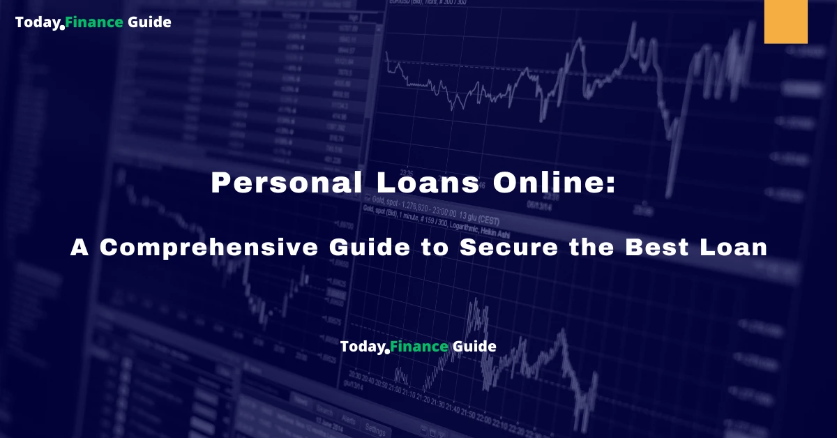 Personal Loans Online: A Comprehensive Guide to Secure the Best Loan