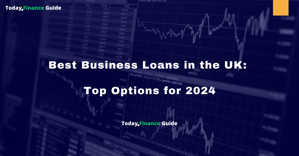 Best Business Loans in the UK: Top Options for 2024